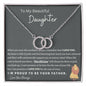To My Beautiful Daughter Necklace - Gift To Daughter From Dad 🦁 💛