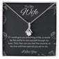 To My Wife Necklace Alluring Beauty - 14k or 18k Gold Over Stainless Steel
