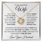 To My Beautiful Wife Necklace - Love Knot Necklace π€ β