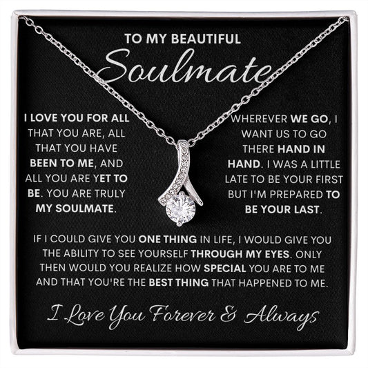 To My Beautiful Soulmate Necklace - 14k or 18k Alluring Beauty Necklace
